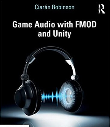 Game Audio with FMOD and Unity